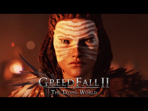 Greedfall 2: The Dying World - Bande-Annonce Officielle