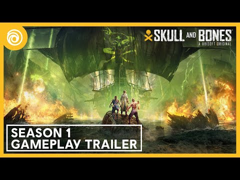 Skull and Bones Season 1 Gameplay Trailer