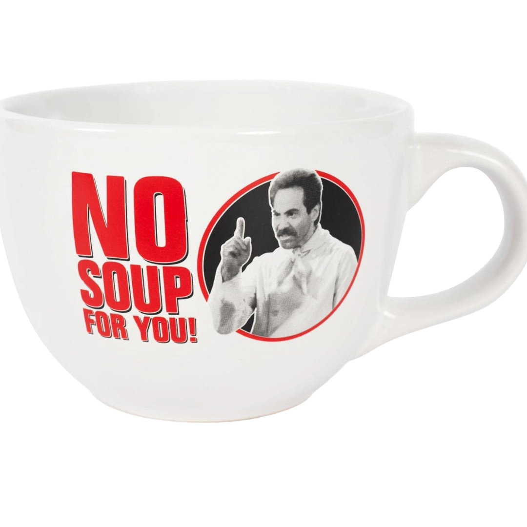 Seinfeld No Soup For You Mug
