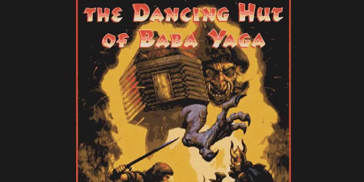 O módulo de campanha de RPG The Dancing Hut of Baba Yaga